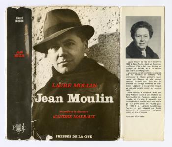 Laure Moulin, Jean Moulin, éditions des Presses de la Cité, 1969