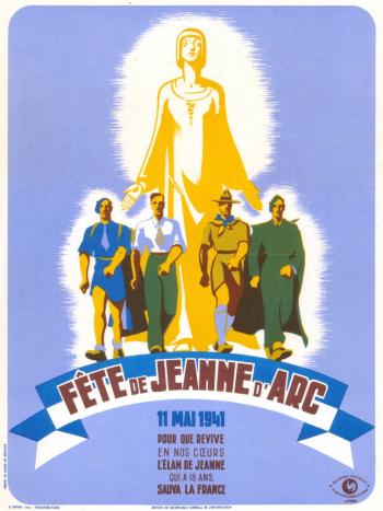 Affiche "Fête de Jeanne d’Arc, 11 mai 1941, Pour que revive en nos cœurs l’élan de Jeanne qui, à 18 ans, sauva la France"