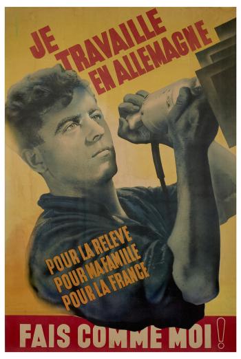 Affiche "Je travaille en Allemagne" © Photo Pierre Verrier - Collection du CHRD, A 386