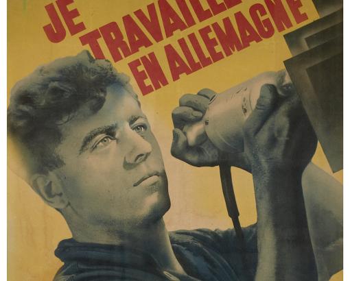 Affiche "Je travaille en Allemagne" © Photo Pierre Verrier - Collection du CHRD, A 386