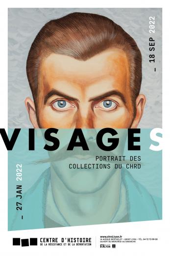 Affiche de l’exposition "Visages. Portrait des collections du CHRD" présentée du 27 janvier 2022 au 18 septembre 2022 au CHRD