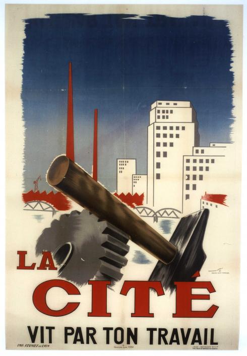 Affiche "La cité vit par ton travail" de l'atelier Alain-Fournier - Collection du CHRD, N° Inv. A. 320 © Blaise Adilon
