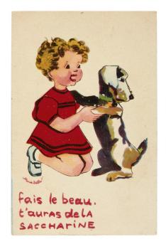 Carte postale "Fais le beau. T'auras de la saccharine" illustrée par Mirabelle - Collection Bernard Le Marec © Pierre Verrier