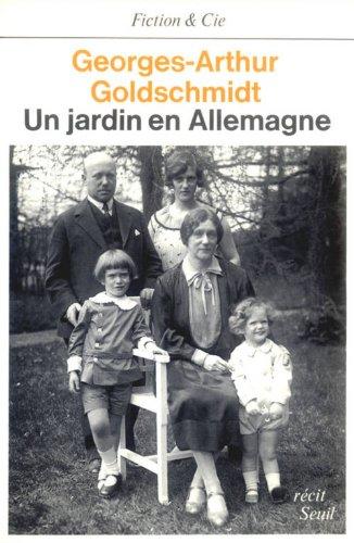 Couverture de l'ouvrage "Georges-Arthur Goldschmidt, un jardin en Allemagne" de Roger-Yves Georges