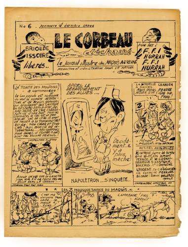 Le Corbeau déchaîné, Le journal illustré des maquis arverne, rédaction et administration dans la nature N° 6 (première et dernière année), été 1944