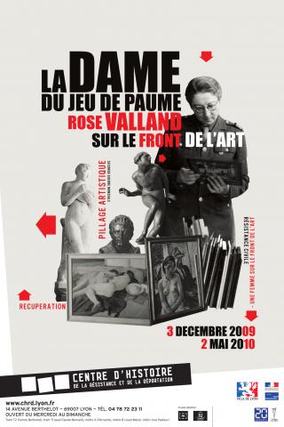 Affiche de l'exposition" La dame du Jeu de Paume. Rose Valland sur le front de l'art" présentée du 3 décembre 2009 au 2 mai 2010 au CHRD